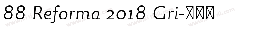 88 Reforma 2018 Gri字体转换